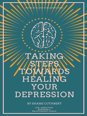 cover image of Taking Steps Towards Healing Your Depression